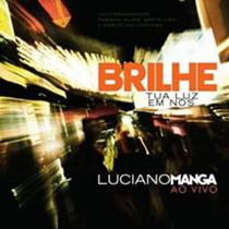 CD - Luciano Manga - Brilhe Tua Luz em Nós - 8068215 - Aliança - Luciano Manga