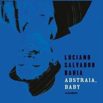 Cd Luciano Salvador Bahia - Abstraia, Baby - Universal Music