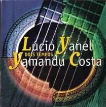 CD - Lucio Yanel e Yamandu Costa - Dois Tempos