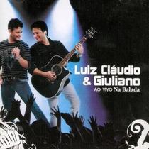 cd luiz claudio & giuliano*/ ao vivo na balada - universal music