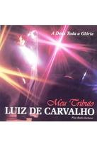 CD Luiz de Carvalho Meu Tributo