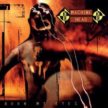 Cd Machine Head - Burn My Eyes - Thrash Metal 1994