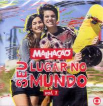 Cd Malhação - Seu Lugar No Mundo Vol.1 (Trilha De Novelas)