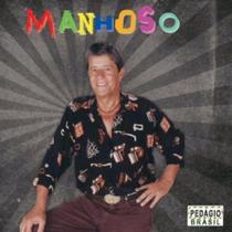 Cd manhoso - a volta do tico Cd manhoso - a volta do tico