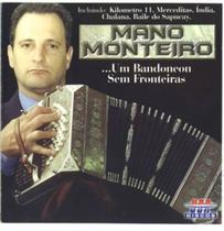 Cd - Mano Monteiro - Um Bandoneon Sem Fronteiras