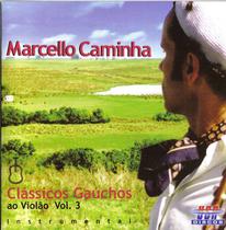 Cd - Marcello Caminha - Classicos Gauchos Ao Violão Vol. 3 - Usa Discos