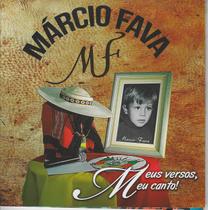 Cd - Marcio Fava - Meus Versos, Meu Canto!