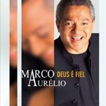 CD Marco Aurélio Deus é Fiel - Mk Music