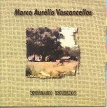Cd - Marco Aurélio Vasconcellos - Invernando Recuerdos Cd - Marco Aurélio Vasconcellos - Invernando Recuerdos