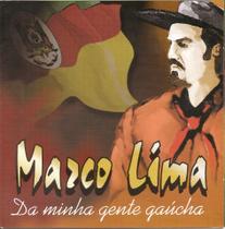 Cd - Marco Lima - Da Minha Gente Gaúcha