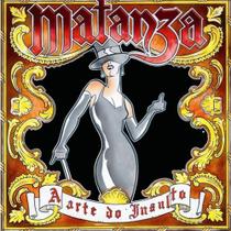 CD Matanza - A Arte Do Insulto - DECK