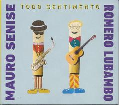 CD Mauro Senise, Romero Lubambo -Todo Sentimento