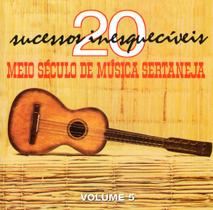CD - Meio Século de Música Sertaneja - Vol 5 20 Sucessos