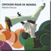 Cd Mestre Kenura - Capoeira Agua de Menino - ATRAÇÃO FONOGRAFICA