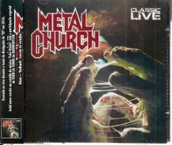 Cd Metal Church - Classic Live - SHINIGAMI