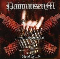 Cd - Metal Mikes PainmuseuM / Metal For Life Cd - Metal Mikes PainmuseuM / Metal For Life