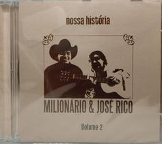 CD Milionário E José Rico - Nossa História - Vol 2 Cd Duplo CD Milionário E José Rico - Nossa História - Vol 2 Cd Duplo
