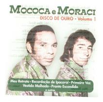 Cd Mococa E Moraci - Disco De Ouro Volume 1