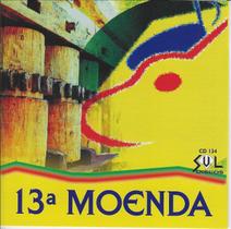 Cd - Moenda Da Canção - 13ª Edição Cd - Moenda Da Canção - 13ª Edição