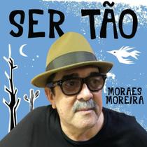 Cd moraes moreira - ser tão