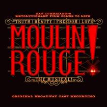 CD Moulin Rouge! A gravação musical original do elenco da Broadway CD Moulin Rouge! A gravação musical original do elenco da Broadway