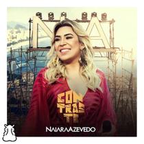 CD Naiara Azevedo - Contraste 2017 - Novo Lacrado - Hm