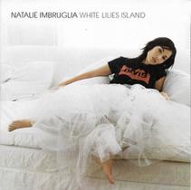 Cd Natalie Imbruglia White Lilies Island