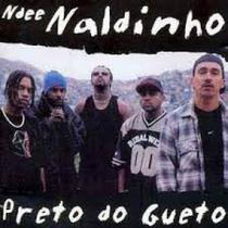 CD Ndee Naldinho - Preto Do Gueto - vagner vinil