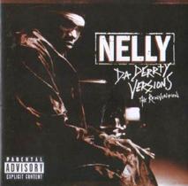 CD Nelly Da Derrty Versions