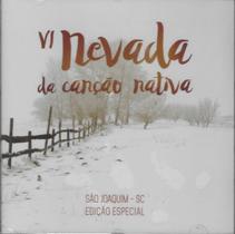 Cd - Nevada da Canção Nativa - VI edição