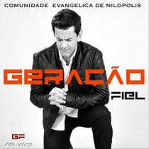 Cd nilopolis - geração fiel Cd nilopolis - geração fiel