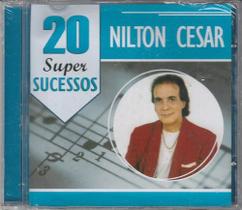 CD Nilton César 20 Super Sucessos CD Nilton César 20 Super Sucessos
