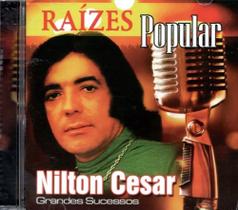 Cd Nilton Cesar Raízes Popular Grandes Sucessos