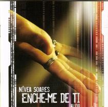 CD Nívea Soares Enche-me de Ti Ao Vivo - Diante do Trono