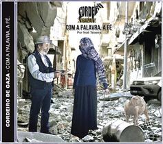 CD - Noé Teixeira - Cordeiro de Gaza - Com a Palavra a Fé