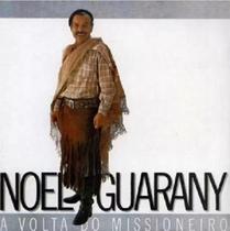 CD Noel Guarany A Volta Do Missioneiro - USA DISCOS