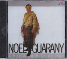 Cd - Noel Guarany - A Volta Do Missioneiro