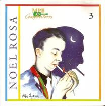 Cd Noel Rosa - Mpb Compositores 3