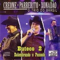 Cd o trio do brasil - creone ,parrerito e xonadão - buteco 2 Cd o trio do brasil - creone ,parrerito e xonadão - buteco 2