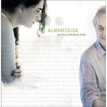 Cd Olivia & Francis Hime - Almamúsica - (Digipack)