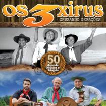 CD - Os 3 Xirus - Cruzando Gerações CD - Os 3 Xirus - Cruzando Gerações