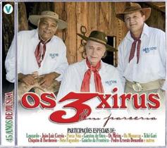 CD - Os 3 Xirus - Em Parceria - Gravadora Vertical