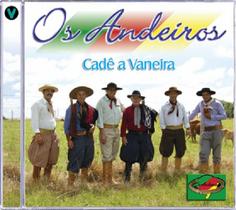 Cd - Os Andeiros - Cadê a Vaneira Cd - Os Andeiros - Cadê a Vaneira
