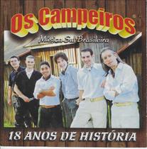 Cd - Os Campeiros - 18 Anos De História