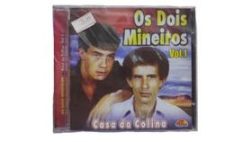 Cd os dois mineiros - casa da colina vol 1 cd novo - BAU