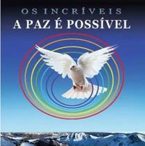 CD Os Incriveis - A Paz é Possivel CD Os Incriveis - A Paz é Possivel