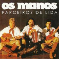 CD - Os Manos - Parceiros de Lida CD - Os Manos - Parceiros de Lida