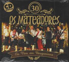 Cd - Os Mateadores - 30 Anos ao vivo em Uruguaiana (cd duplo)