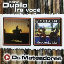Cd - Os Mateadores - Série Duplo Pra Você
