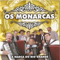 Cd - Os Monarcas - A Marca do Rio Grande Cd - Os Monarcas - A Marca do Rio Grande